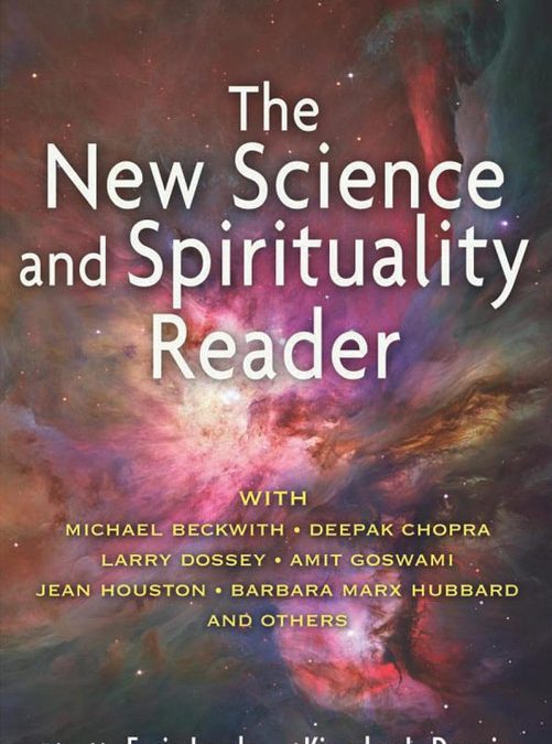 The New Science and Spirituality Reader