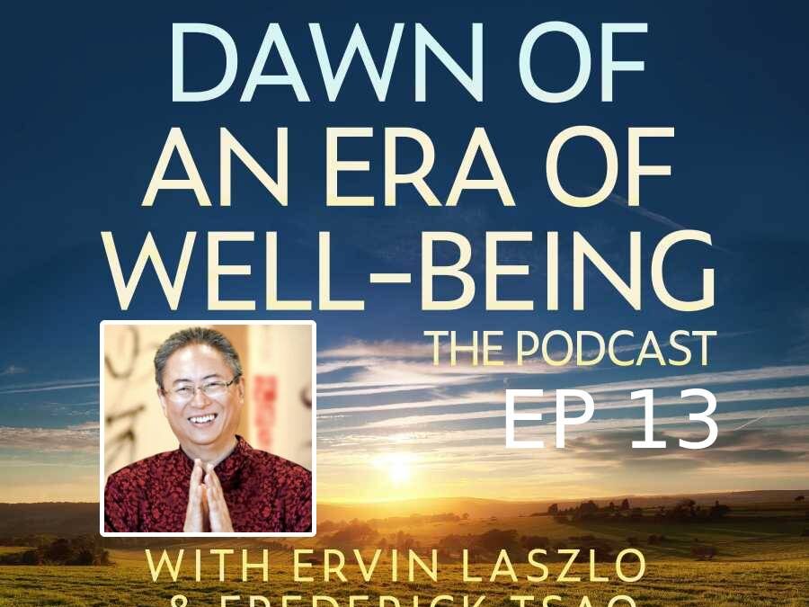 Master Sha – Dawn of an Era of Well-Being Podcast ep. 13