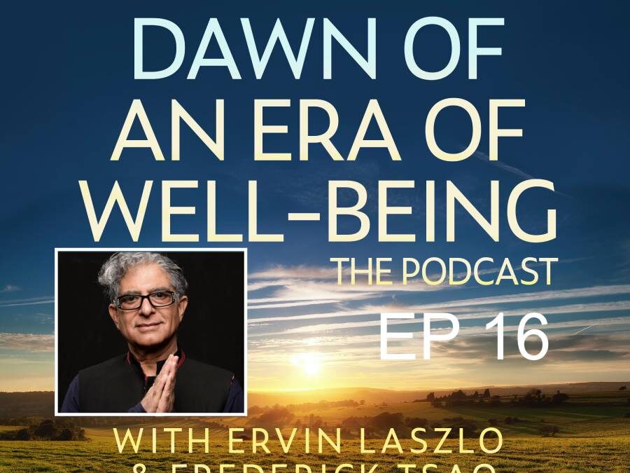 EP. 16 Dawn of an Era of Well-Being – The Podcast