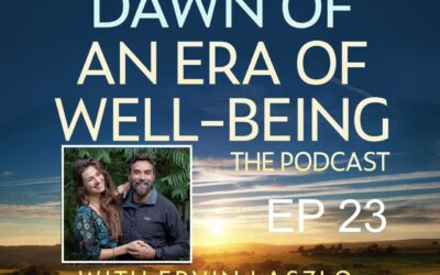 Jarvis and Katie – Dawn of an Era of Well-Being Podcast ep. 23